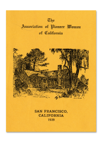 Yellow cover of the membership handbook for The Association of Pioneer Women. Dated 1939 in San Francisco, California. Cover art features a log cabin in the woods.